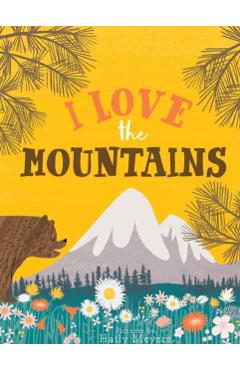 I Love the Mountains, Board Book