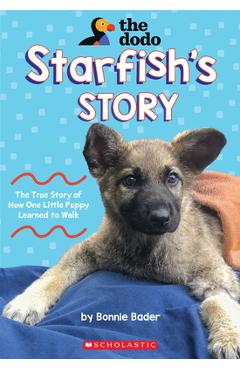 Starfish\'s Story (the Dodo) - Bonnie Bader