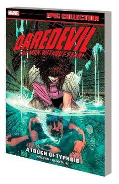 Daredevil Epic Collection: A Touch of Typhoid [New Printing] - John Romita