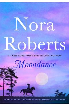 Moondance: 2-In-1: The Last Honest Woman and Dance to the Piper - Nora Roberts