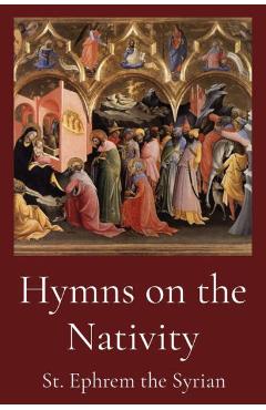 Hymns on the Nativity - St Ephrem The Syrian