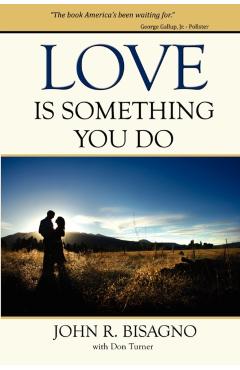 Love Is Something You Do - John R. Bisagno