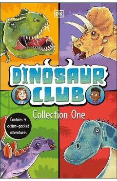 Dinosaur Club Collection One: Contains 4 Action-Packed Adventures - Rex Stone