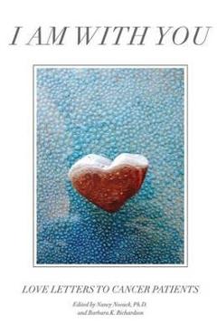 I Am with You: Love Letters to Cancer Patients - Nancy Novack