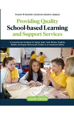 Providing Quality School-Based Learning and Support Services - Adam Green