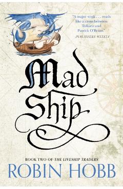 Mad Ship - Robin Hobb