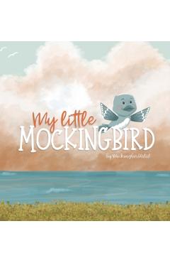 My Little Mockingbird - Rebekah Firmin