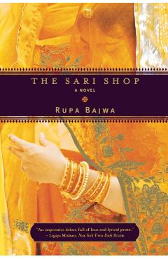 The Sari Shop - Rupa Bajwa