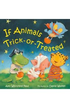 If Animals Trick-Or-Treated - Ann Whitford Paul