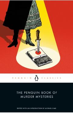 The Penguin Book of Murder Mysteries - Michael Sims
