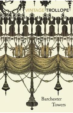 Barchester Towers - Anthony Trollope