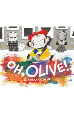 Oh, Olive! - Lian Cho