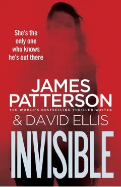 Invisible. invisible #1 - james patterson