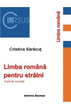 Limba Romana Pentru Straini - Cristina Saracut