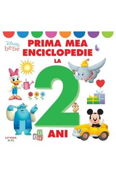 Disney bebe. Prima mea enciclopedie la 2 ani