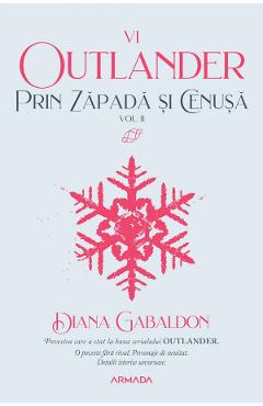 Prin zapada si cenusa Vol.2. Seria Outlander. Partea 6 – Diana Gabaldon Beletristica 2022