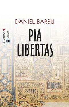 Pia Libertas - Daniel Barbu - VREMEA
