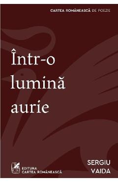 Intr-o lumina aurie - sergiu vaida