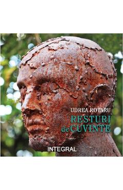 Resturi de cuvinte - Udrea Rotaru