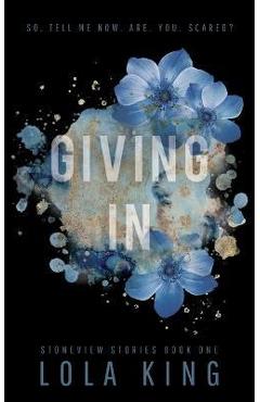 Giving In: Stoneview Stories Book 1