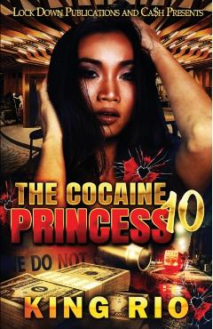 The Cocaine Princess 10 - King Rio