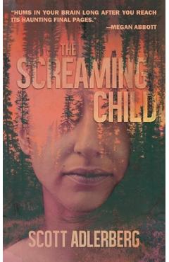 The Screaming Child - Scott Adlerberg