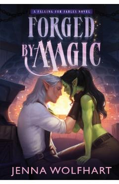 Forged by Magic - Jenna Wolfhart