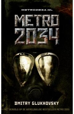 Metro 2034 - Dmitry Glukhovsky - Imagine 1