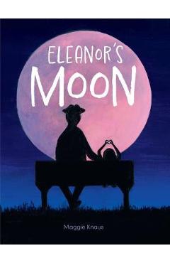 Eleanor\'s Moon - Maggie Knaus