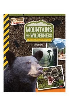 Mountains and Wilderness, Grades 4 - 9: Amazing Real-Life Stories! - Chris Schwab