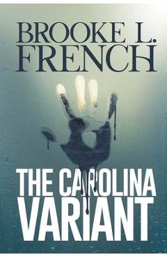 The Carolina Variant - Brooke L. French