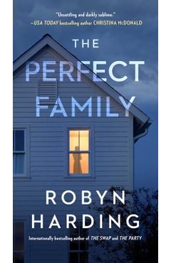 The Perfect Family - Robyn Harding