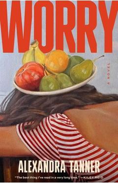 Worry - Alexandra Tanner
