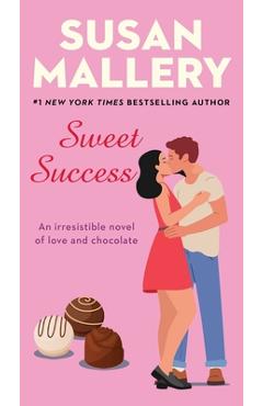 Sweet Success - Susan Mallery