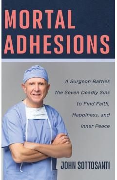Mortal Adhesions - John Sottosanti
