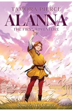 Alanna: The First Adventure - Tamora Pierce