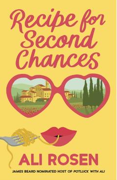 Recipe for Second Chances - Ali Rosen