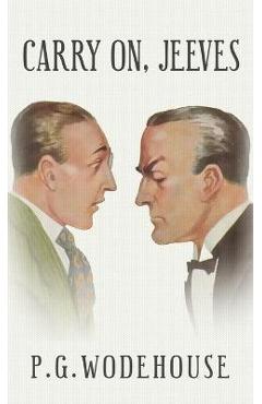 Carry On, Jeeves - P. G. Wodehouse