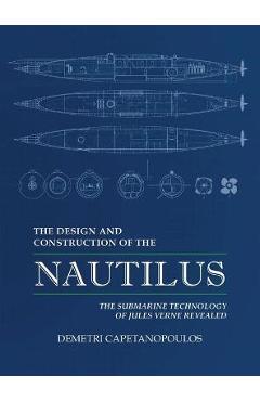 The Design and Construction of the Nautilus - Demetri Capetanopoulos