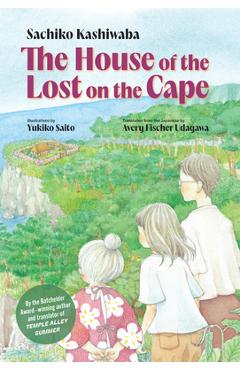 The House of the Lost on the Cape - Sachiko Kashiwaba