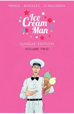 Ice Cream Man: Sundae Edition, Volume 2 - W. Maxwell Prince