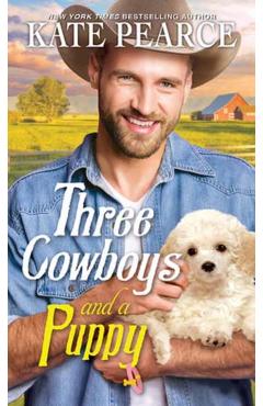 Three Cowboys and a Puppy - Kate Pearce