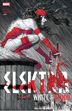 Elektra: Black, White & Blood - Mark Bagley