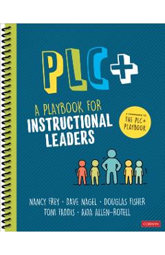 Plc+: A Playbook for Instructional Leaders - Nancy Frey