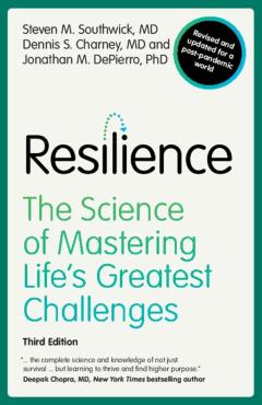 Resilience: The Science of Mastering Life\'s Greatest Challenges - Steven M. Southwick
