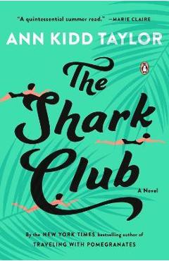 The Shark Club - Ann Kidd Taylor