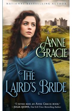 The Laird\'s Bride: A Scottish marriage of convenience story - Anne Gracie