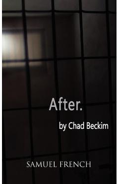 After. - Chad Beckim