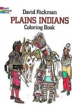 Plains Indians Coloring Book - David Rickman