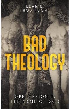 Bad Theology - Leah Robinson